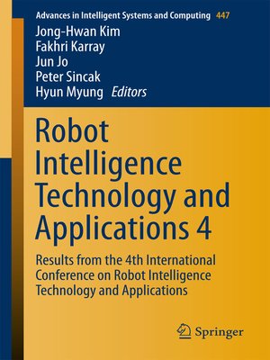 cover image of Robot Intelligence Technology and Applications 4